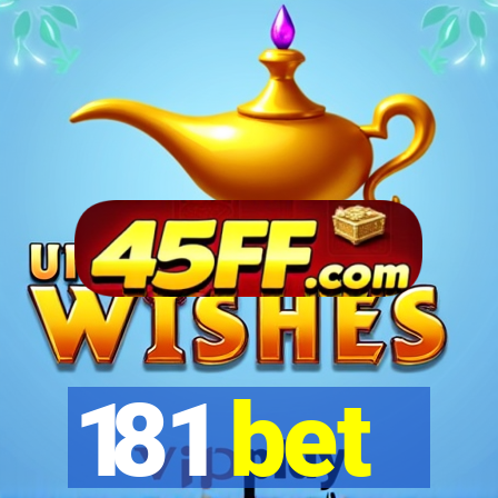 181 bet